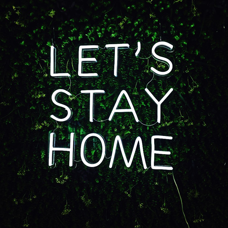 LET&#39;S STAY HOME - Neon Sign