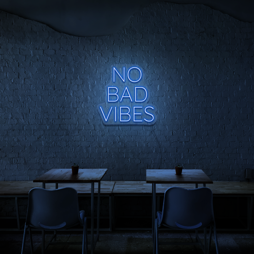 No Bad Vibes - Neon Sign