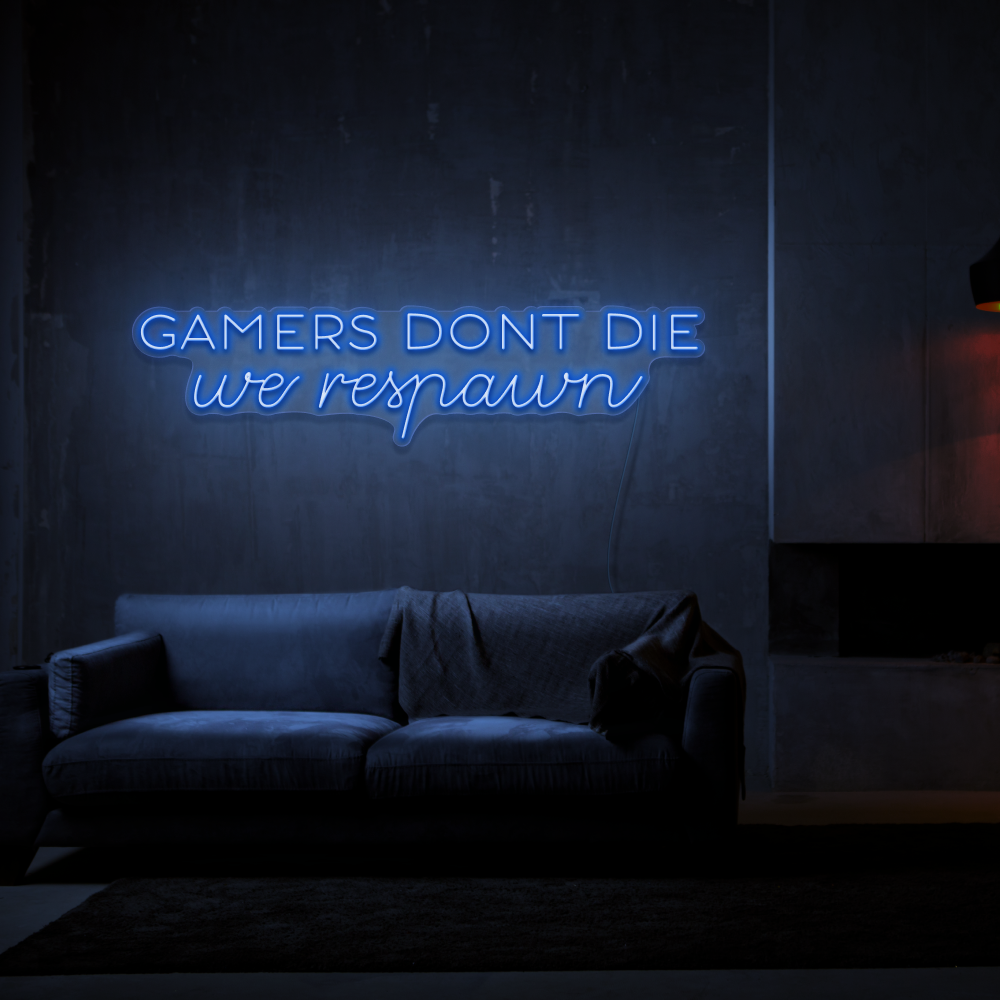Gamers Don&#39;t Die - Neon Sign