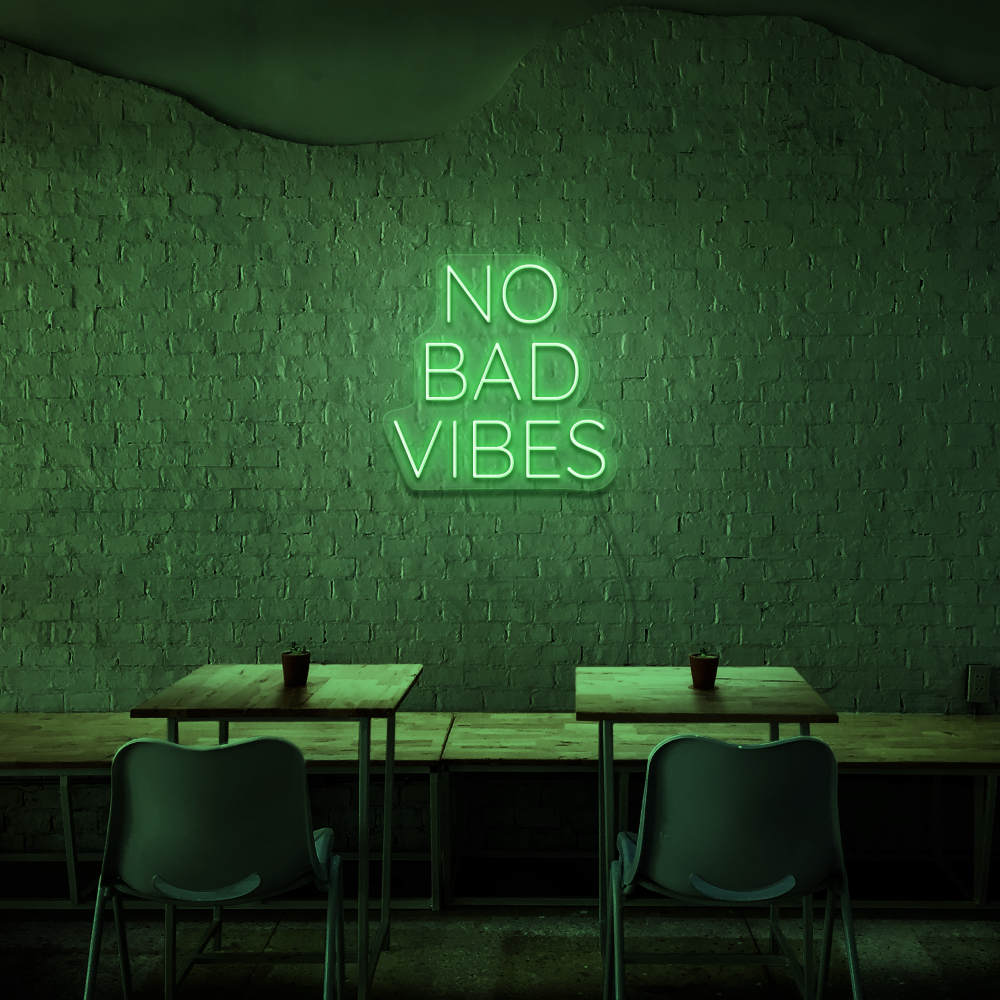 No Bad Vibes - Neon Sign