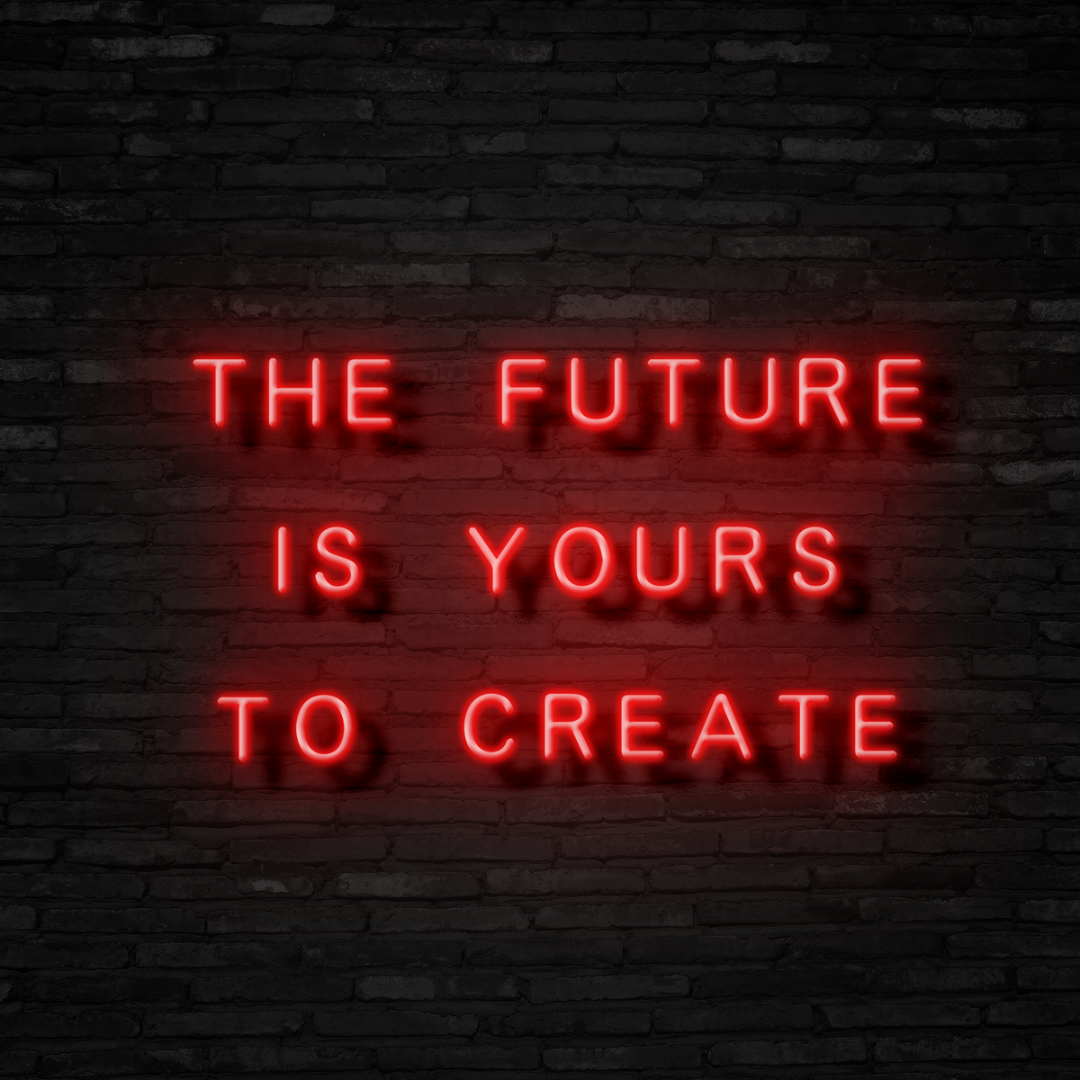The Future Is Yours - Neon Sign