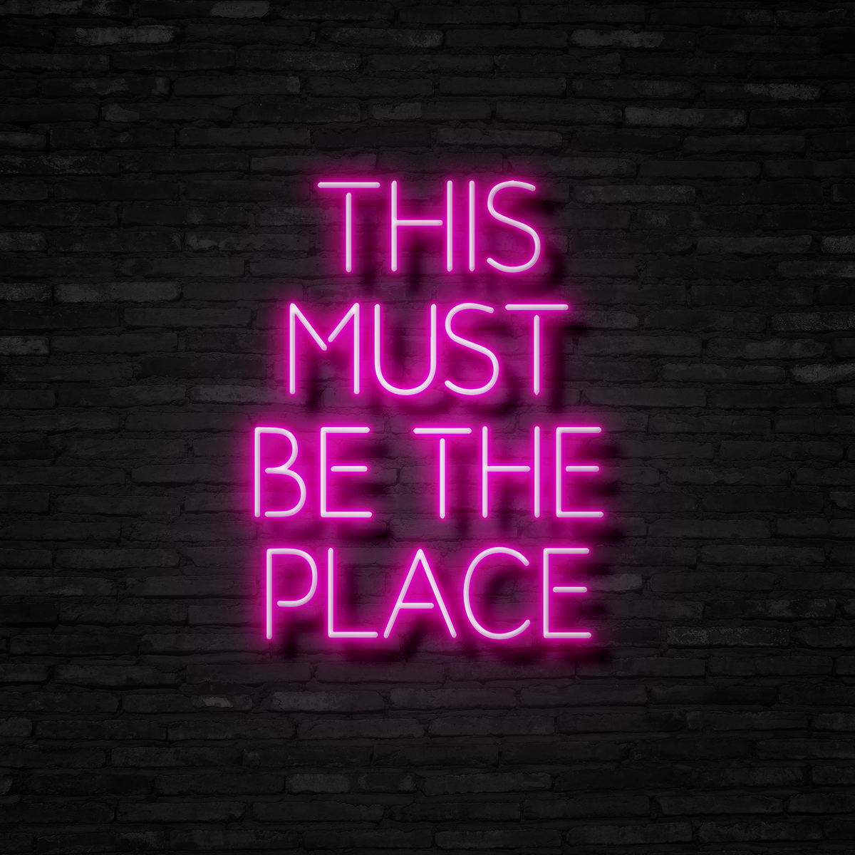 This Must Be The Place - Neon Sign