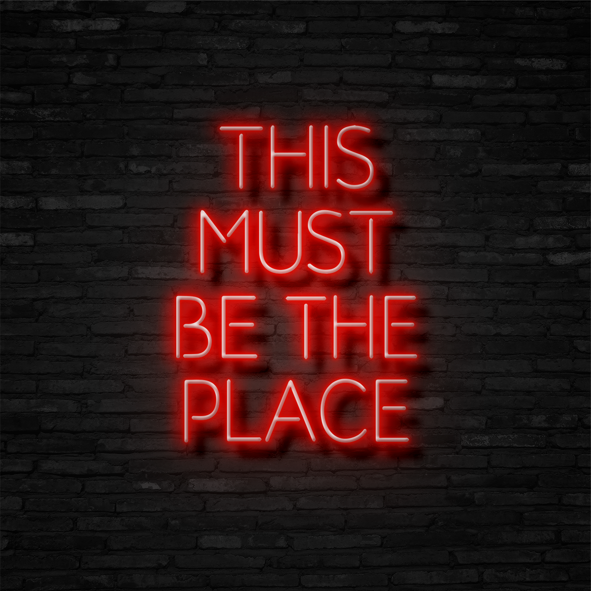 This Must Be The Place - Neon Sign