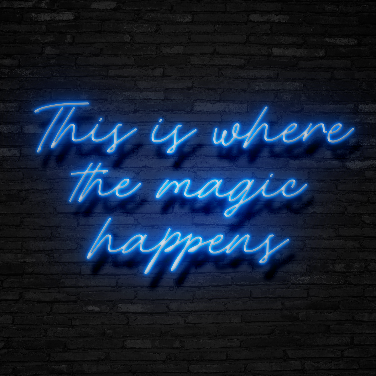 The Magic Happens - Neon Sign