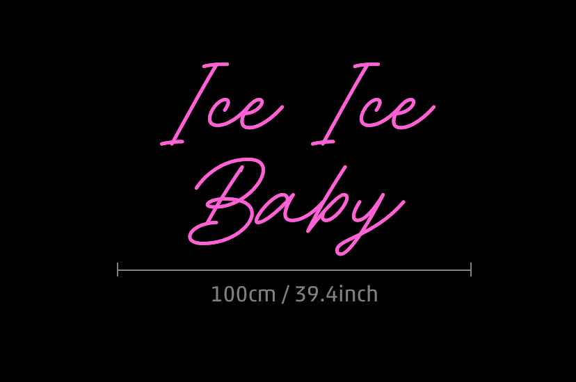 Custom Order: Ice Ice Baby