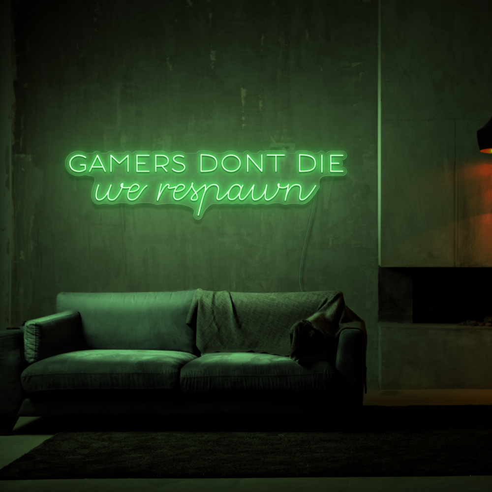 Gamers Don&#39;t Die - Neon Sign