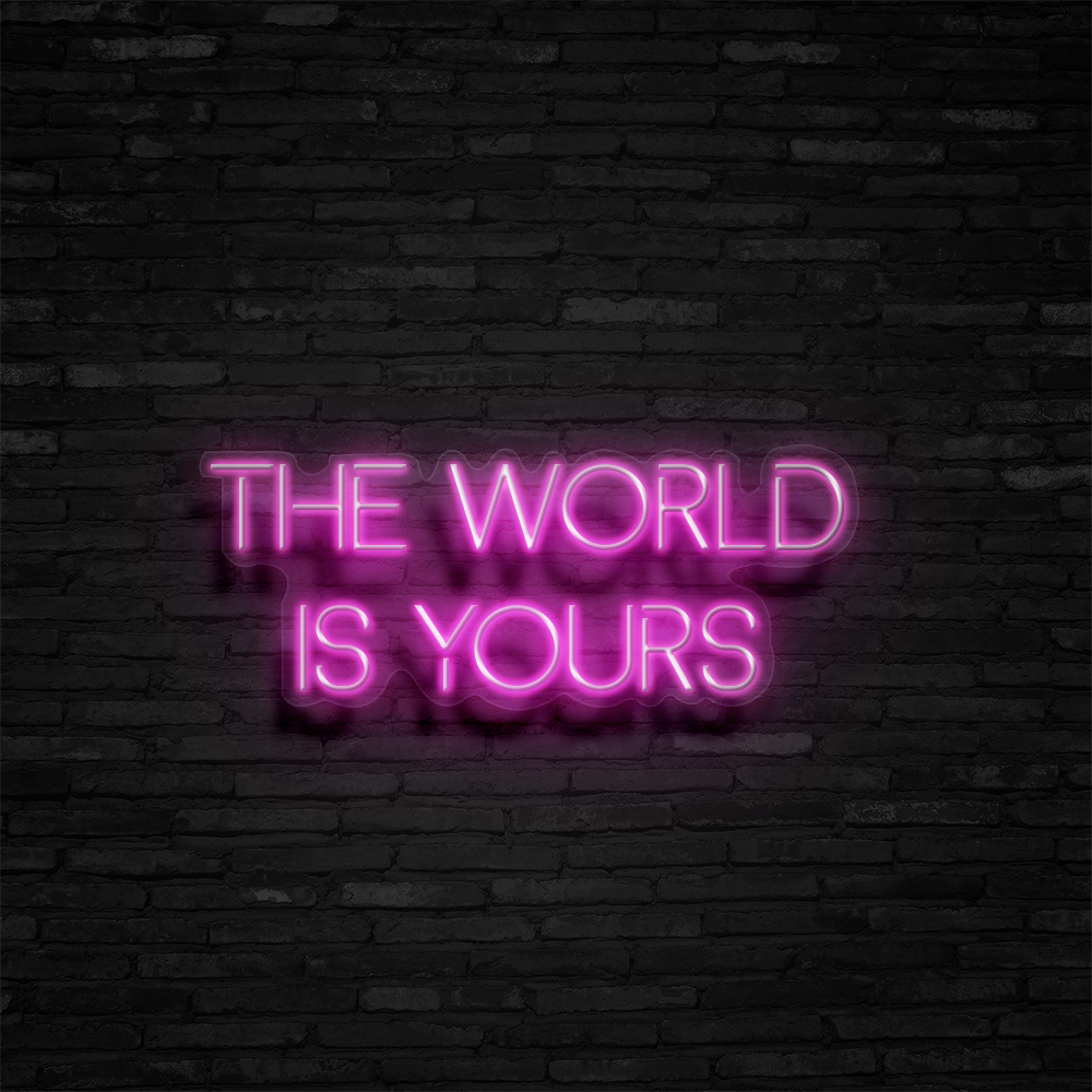 The World Is Yours Neon Sign Pink Led Light - NeonGrand