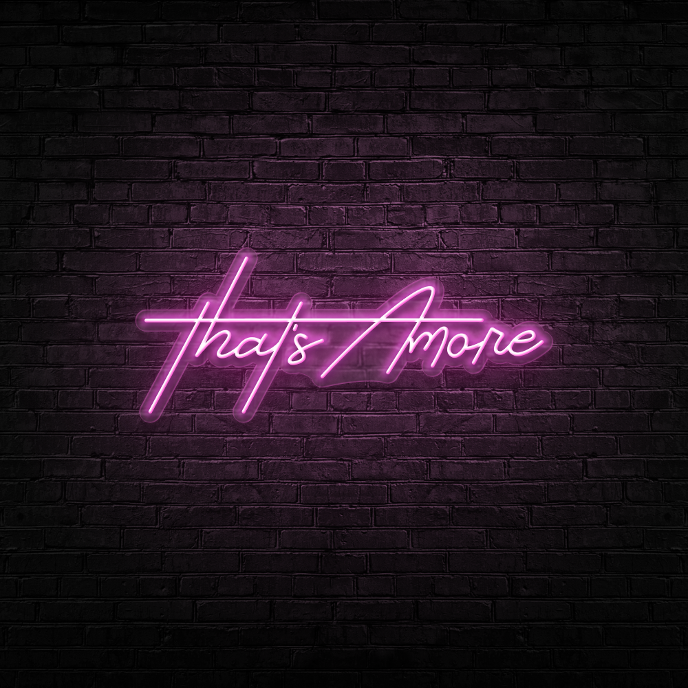 That&#39;s Amore - Neon Sign