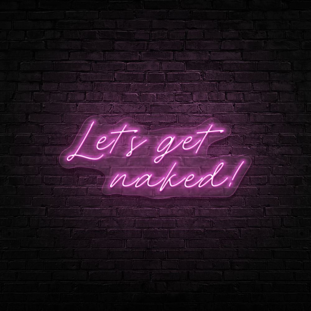 Let&#39;s Get Naked