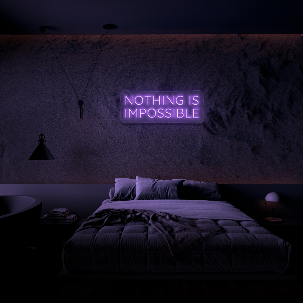 Nothing Is Impossible - Neon Sign