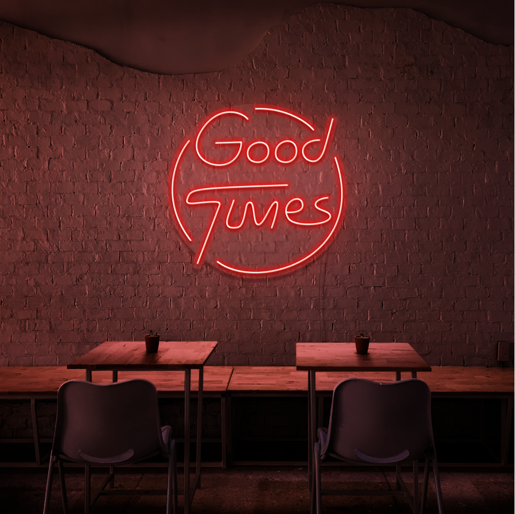 Good Times - Neon Sign